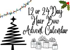 Bow Advent Calendar, Christmas Advent Calendar, Hair Bow Set, Hair Bow Bundle, 24 Day Advent, 12 Day Advent, Filled Advent
